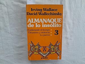 Immagine del venditore per Almanaque de lo inslito. Tomo 3: Explorando el tiempo. Desastres y violencia. La guerra. venduto da Librera "Franz Kafka" Mxico.