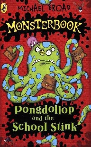 Bild des Verkufers fr Monsterbook: Pongdollop and the School Stink zum Verkauf von WeBuyBooks