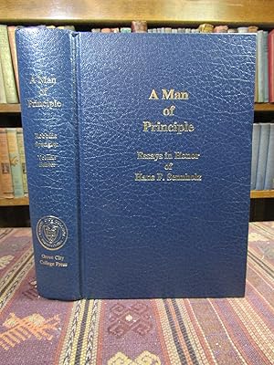 A Man of Principle, Essays in Honor of Hans F. Sennholz, Presented on the Occasion of his Seventi...