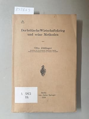 Seller image for Der britische Wirtschaftskrieg und seine Methoden : for sale by Versand-Antiquariat Konrad von Agris e.K.