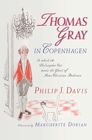 Bild des Verkufers fr Thomas Gray in Copenhagen: In Which the Philosopher Cat Meets the Ghost of Hans Christian Andersen zum Verkauf von Studibuch