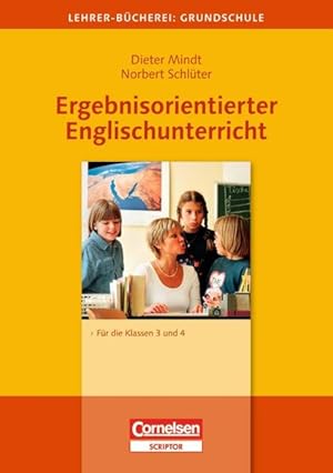 Bild des Verkufers fr Lehrerbcherei Grundschule: Ergebnisorientierter Englischunterricht: Fr die Klassen 3 und 4 zum Verkauf von Studibuch