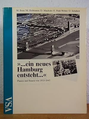 Seller image for Ein neues Hamburg entsteht. Planen und Bauen von 1933 - 1945 for sale by Antiquariat Weber