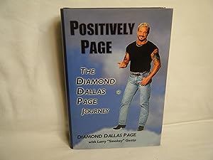 Image du vendeur pour Positively Page The Diamond Dallas Page Journey mis en vente par curtis paul books, inc.