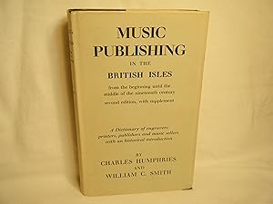 Image du vendeur pour Music Publishing in the British Isles mis en vente par curtis paul books, inc.