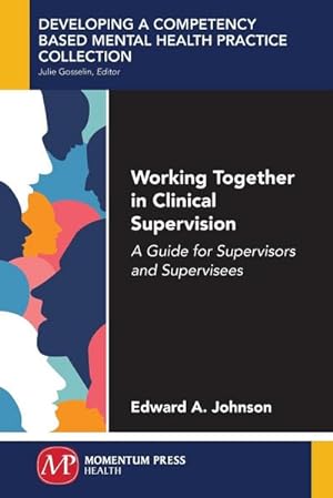 Seller image for Working Together in Clinical Supervision for sale by BuchWeltWeit Ludwig Meier e.K.