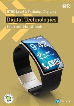 Bild des Verkufers fr BTEC Level 2 Technical Diploma Digital Technology Learner Handbook with ActiveBook (BTEC L2 Technicals IT) zum Verkauf von WeBuyBooks