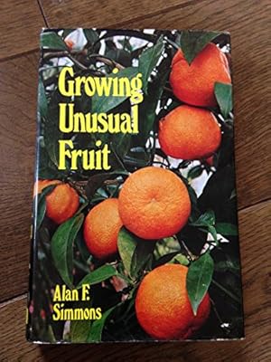 Seller image for Growing Unusual Fruit for sale by WeBuyBooks