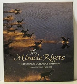Imagen del vendedor de Okavango: The Miracle Rivers a la venta por WeBuyBooks