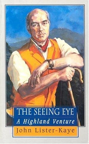 Bild des Verkufers fr The Seeing Eye: Notes of a Highland Naturalist zum Verkauf von WeBuyBooks