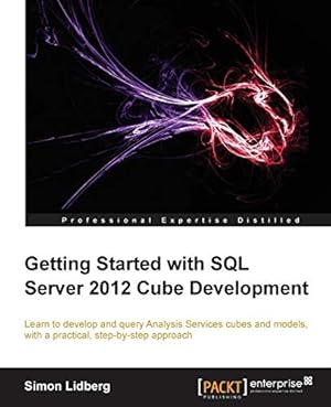 Immagine del venditore per Getting Started with SQL Server 2012 Cube Development venduto da WeBuyBooks