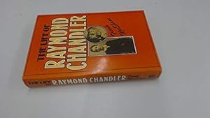 Image du vendeur pour The Life of Raymond Chandler mis en vente par WeBuyBooks