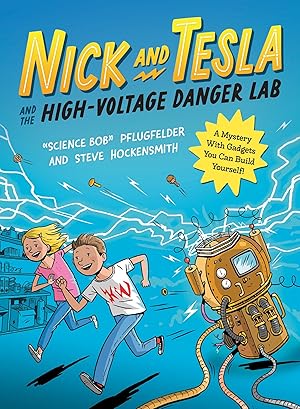 Bild des Verkufers fr Nick and Tesla and the High-Voltage Danger Lab zum Verkauf von moluna