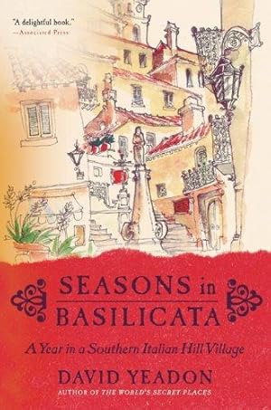 Immagine del venditore per Seasons in Basilicata: A Year In A Southern Italian Hill Village venduto da WeBuyBooks