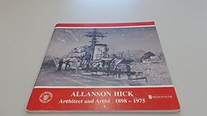 Seller image for Allanson Hick: Architect and Artist, 1898-1975 for sale by WeBuyBooks