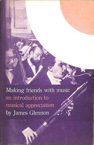 Bild des Verkufers fr Making Friends with Music zum Verkauf von WeBuyBooks