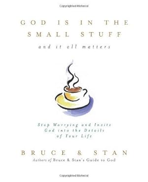 Bild des Verkufers fr God is in the Small Stuff: And It All Matters zum Verkauf von WeBuyBooks