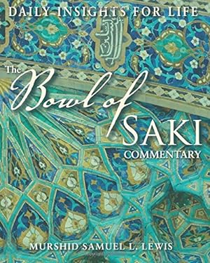 Bild des Verkufers fr The Bowl of Saki Commentary: Daily Insights for Life zum Verkauf von WeBuyBooks