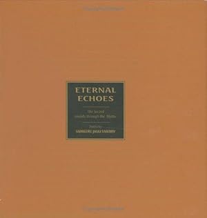 Seller image for Eternal Echoes : The Sacred Sounds through the Mystic for sale by WeBuyBooks