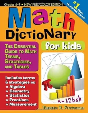 Bild des Verkufers fr Math Dictionary for Kids: The Essential Guide to Math Terms, Strategies, and Tables: Grades 4-9 zum Verkauf von WeBuyBooks