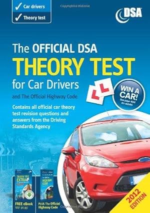 Imagen del vendedor de The Official DSA Theory Test for Car Drivers and the Official Highway Code 2012 a la venta por WeBuyBooks