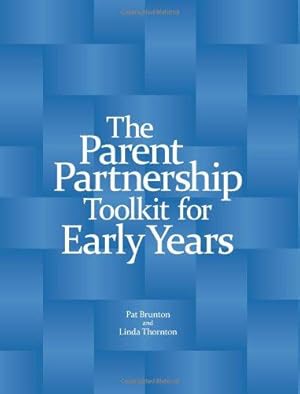 Immagine del venditore per The Parent Partnership Toolkit for Early Years venduto da WeBuyBooks
