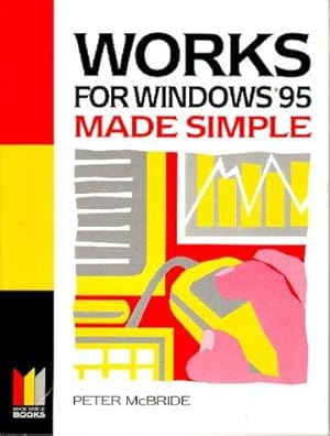 Immagine del venditore per Works for Windows 95 Made Simple (Made Simple Computer S.) venduto da WeBuyBooks