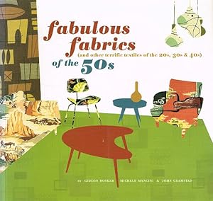 Imagen del vendedor de FABULOUS FABRICS OF THE 50s. (and other terrific textiles of the 20s, 30s & 40s). a la venta por Sainsbury's Books Pty. Ltd.