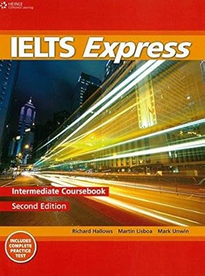 Immagine del venditore per IELTS Express Intermediate: The Fast Track to IELTS Success (Ielts Express: The Fast Track to Ielts Success) venduto da WeBuyBooks