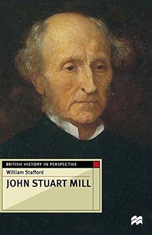 Bild des Verkufers fr John Stuart Mill (British History in Perspective) zum Verkauf von WeBuyBooks