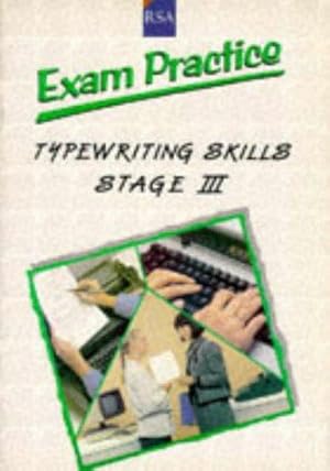 Image du vendeur pour R. S. A. Examination Practice: Stage 3: Typewriting Skills (R. S. A. Examination Practice: Typewriting Skills) mis en vente par WeBuyBooks