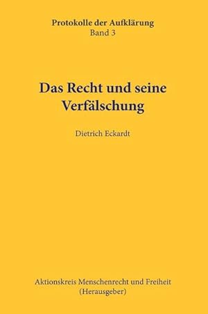 Bild des Verkufers fr Das Recht und seine Verflschung zum Verkauf von BuchWeltWeit Ludwig Meier e.K.