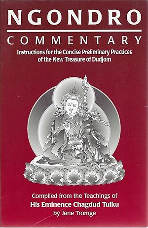 Seller image for Ngondro Commentary: Instructions for the Concise Preliminary Practices of the New Treasure of Dudjom for sale by The Denver Bookmark