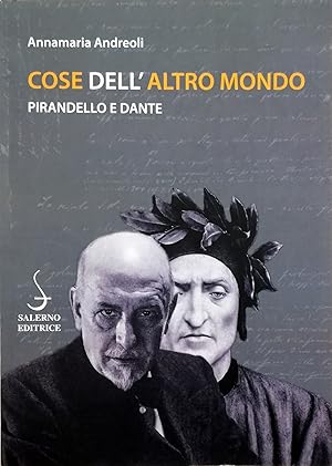 Immagine del venditore per Cose dell'altro mondo Pirandello e Dante venduto da Libreria Tara