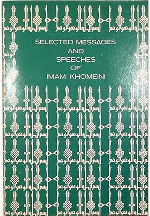 Bild des Verkufers fr Selected Messages and Speeches of Imam Khomeini zum Verkauf von Libreria Tara