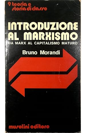 Bild des Verkufers fr Introduzione al marxismo Da Marx al capitalismo maturo zum Verkauf von Libreria Tara