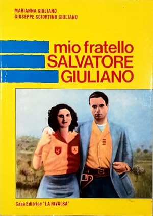 Mio fratello Salvatore Giuliano