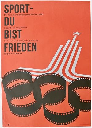 Sport du Bist Frieden. Der Film Ã¼ber die Olympiade Moskau 1980.