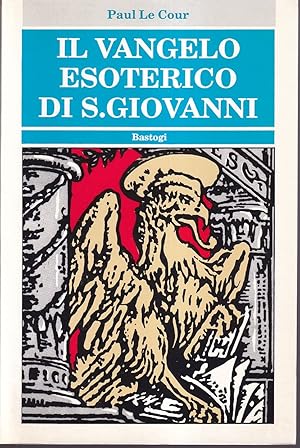 Image du vendeur pour Il vangelo esoterico di S. Giovanni mis en vente par Libreria Tara