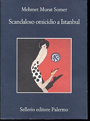 Imagen del vendedor de Scandaloso omicidio a Istanbul a la venta por Libreria Tara