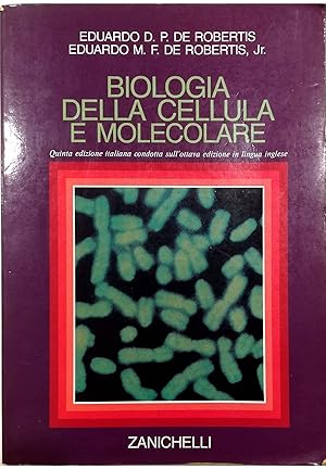 Seller image for Biologia della cellula e molecolare for sale by Libreria Tara