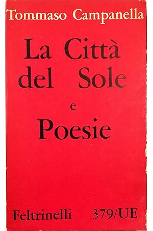 Seller image for La Citt del Sole e Scelta d'alcune poesie filosofiche for sale by Libreria Tara