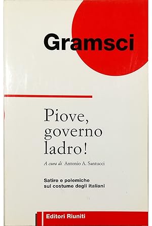 Seller image for Piove, governo ladro! Satire e polemiche sul costume degli italiani for sale by Libreria Tara