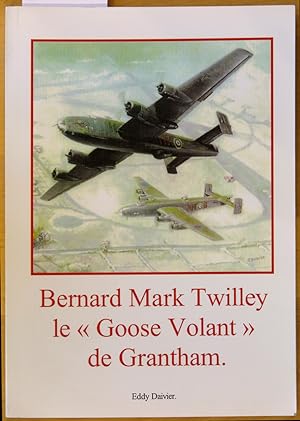 Bernard Mark Twilley le "Goose Volant" de Grantham