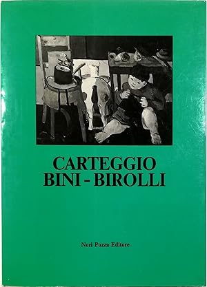 Seller image for Carteggio Bini-Birolli for sale by Libreria Tara