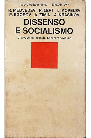 Seller image for Dissenso e socialismo Una voce marxista del Samizdat sovietico for sale by Libreria Tara