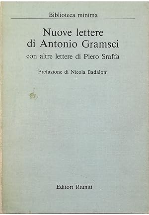 Image du vendeur pour Nuove lettere di Antonio Gramsci Con altre lettere di Piero Sraffa mis en vente par Libreria Tara