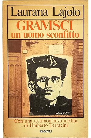 Imagen del vendedor de Gramsci un uomo sconfitto a la venta por Libreria Tara