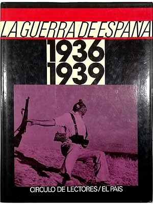 Imagen del vendedor de La Guerra de Espana 1936-1939 a la venta por Libreria Tara