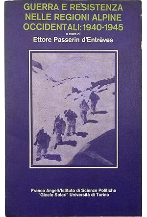 Imagen del vendedor de Guerra e Resistenza nelle regioni alpine occidentali: 1940-1945 a la venta por Libreria Tara